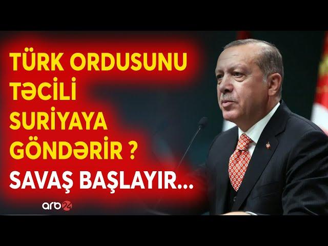 SON DƏQİQƏ! Suriyada GƏRGİNLİK PİK HƏDDƏ: Türk ordusu təcili müdaxilə üçün HAZIRLAŞIR? - CANLI