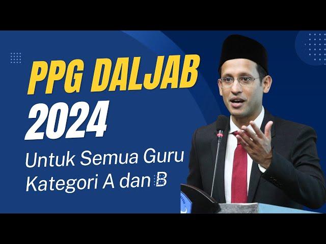 PPG Dalam Jabatan 2024 Untuk Semua Guru Kategori A dan B