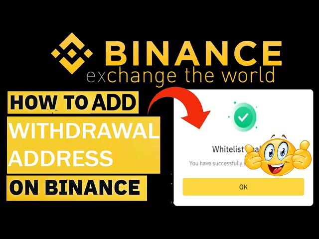 How To Add Wallet to Withdrawal Whitelist on Binance | Binance Tutorial for Beginners