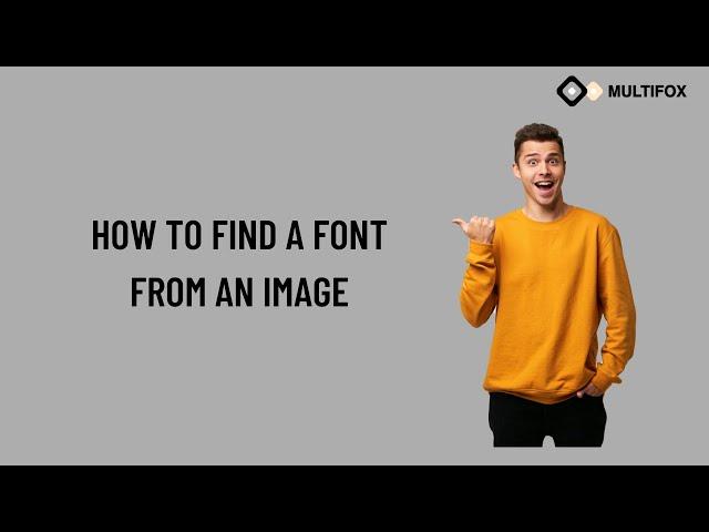 How To Find A Font From An Image | 3 Font Finder Tools |