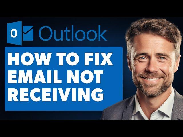 How to Fix Outlook Email Not Receiving (Full 2024 Guide)