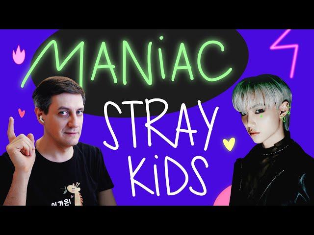 Honest reaction to Stray Kids — Maniac