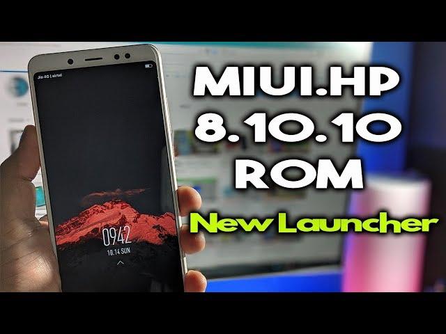 NEW MIUI.HP 8.10.10 ROM For Redmi Note 5 Pro - Packed with New FEATURES