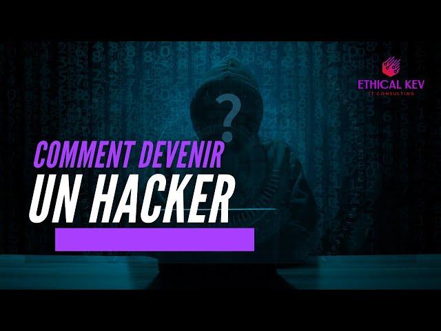 Comment devenir un HACKER (éthique) [2020]