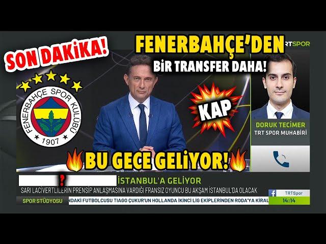 SON DAKİKA! Canlı Yayında Resmen Açıklandı! Bir Transfer Daha! BU GECE İSTANBUL'A GELİYOR!