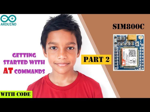 SIM800C GSM Module Send/Receive SMS, Make a Call using AT Commands - Part #2