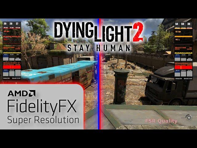 Dying Light 2 - Stay Human | AMD FSR Comparison all modes | 4K | 6900 XT