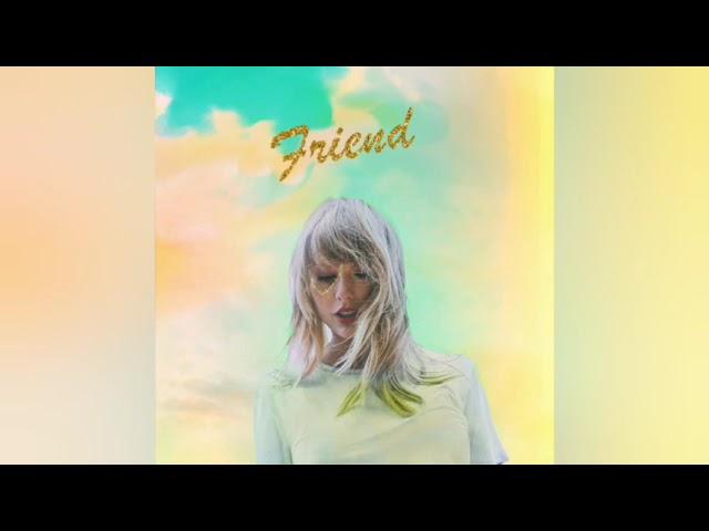 Taylor Swift - Friend (From The Vault) (Unreleased Song)