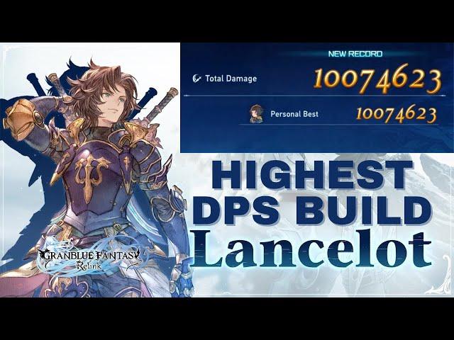 The Highest DPS Lancelot Build in Granblue Fantasy: Relink | Solo Proud Difficulty Bosses with Ease