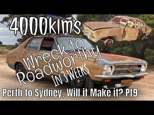 Built in 3 weeks, Perth to Sydney in a Torana destined for scrap! Will it make it? Pt9