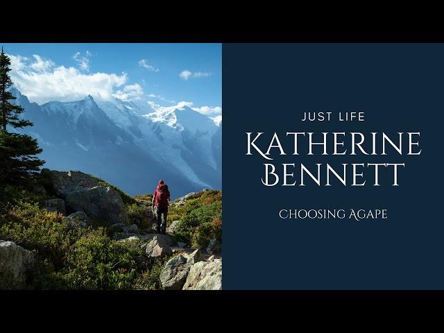 JUST LIFE  - Katherine Bennett - Catholic Unscripted