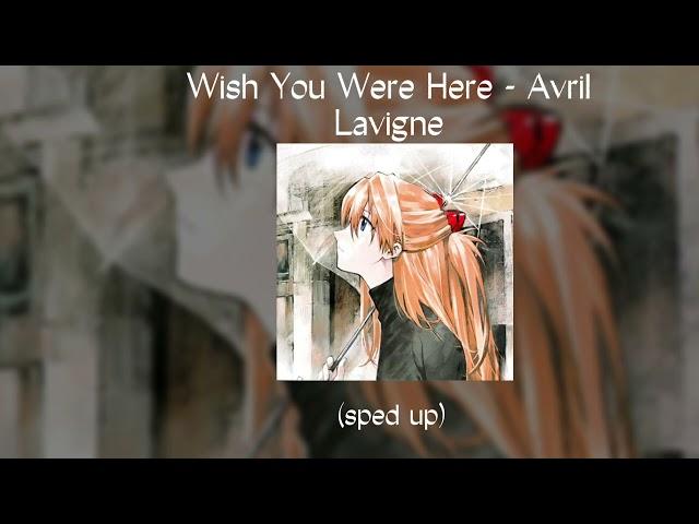 wish you were here | sped up