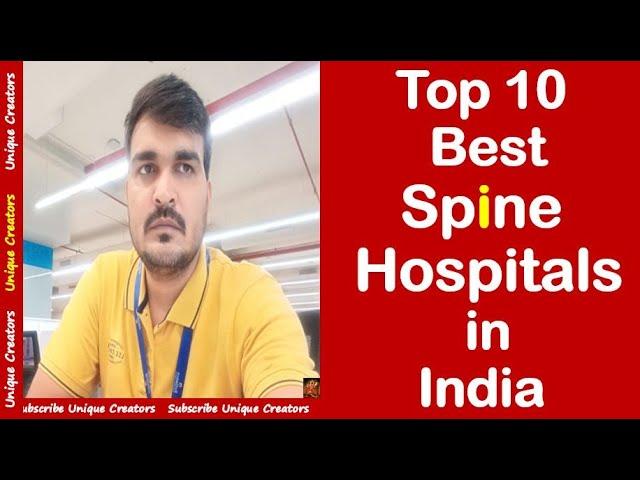 Top 10 Best Spine Hospitals in India | Unique Creators |