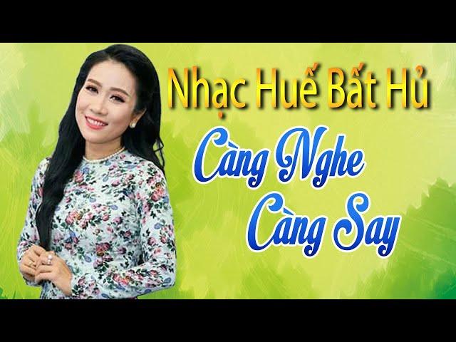 Nhạc Xứ Huế Bất Hủ Càng Nghe Càng Say - Thương Về Xứ Huế, Mưa Trên Phố Huế