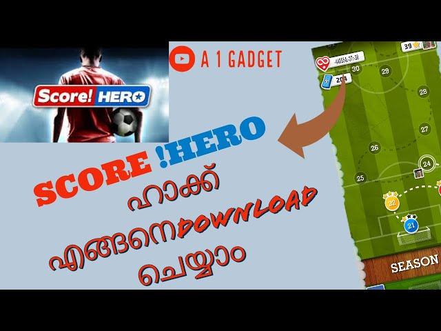 Score Hero Hack എങ്ങനെ Download  ചെയാം| How to Download Hacked Version of Score! hero