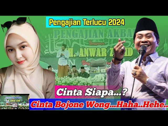 KH.Anwar Zahid Terbaru 2024 "Cinta Bojone Uwong" Super Lucu Puol