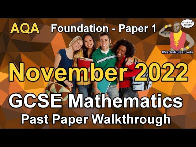 AQA GCSE Maths November 2022 Paper 1 Foundation Tier Past Paper Walkthrough