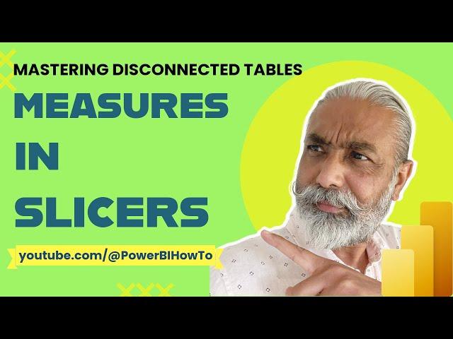 Mastering Disconnected Tables - Use measures in slicers in Power BI | PeryTUS - Power BI How To