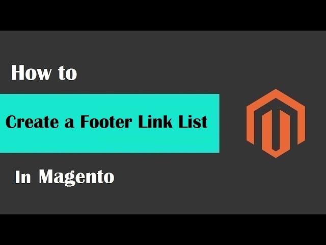 Magento 2 Beginner Class, Lesson #22  Creating a Footer Link List