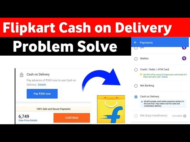 Flipkart me Cash on Delivery ka Option Kaise Laye || Flipkart Cash on Delivery Problem Solve