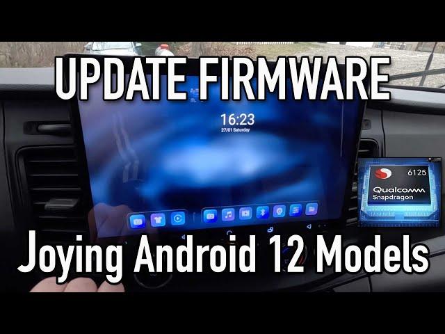 How To Update Firmware - Joying Android 12 Qualcomm Models NEW UI & Other Features