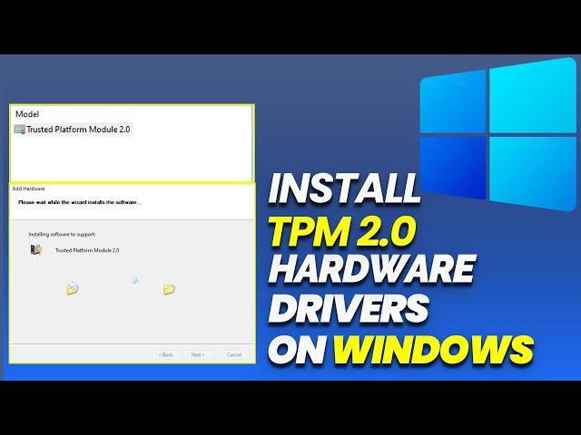 WINDOWS 11 TPM 2.0 | DRIVERS INSTALLATION