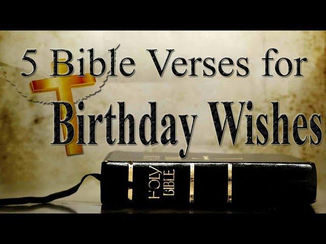 5 Bible Verses for Birthday Wishes | Bible Verses for Birthday Cards | Biblical Quotes