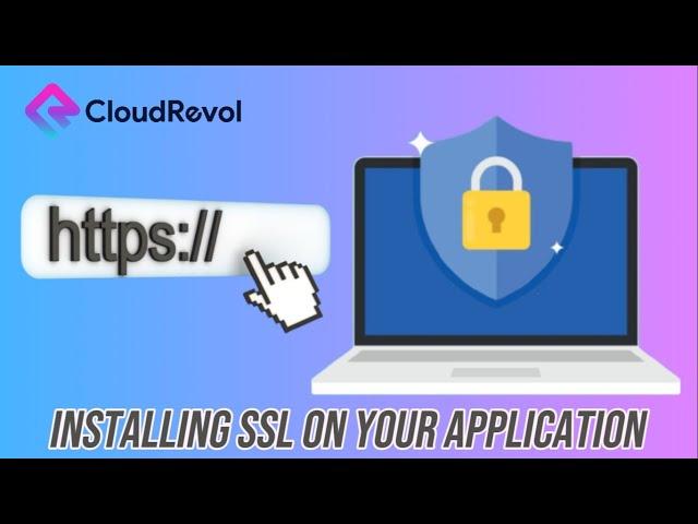 Install Free SSL on your Application | Cloudrevol | Online Security SSL Certificate