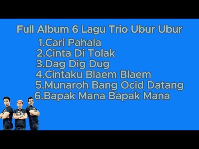 Full Album 6 Lagu Trio Ubur Ubur #fypシ#trending  @alditahertv6868 @BobbyMaulana88 #triouburubur