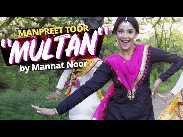 Manpreet Toor | "Multan" Mannat Noor (Nadhoo Khan | Harish Verma | Wamiqa Gabbi)