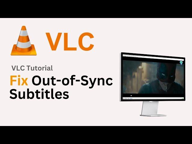 How to Fix Out-of-Sync Subtitles in VLC Media Player (2024) - Correct Subtitle Speed