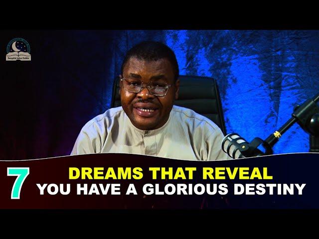 7 Dreams That Reveal You Have A  Glorious Destiny II Evangelist Joshua Ministries