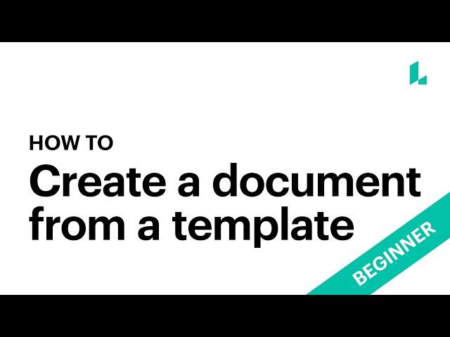 Create a document from a template [Beginner]