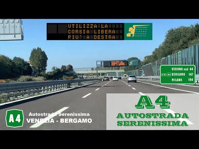 A4 | Autostrada Serenissima | VENEZIA - BERGAMO*