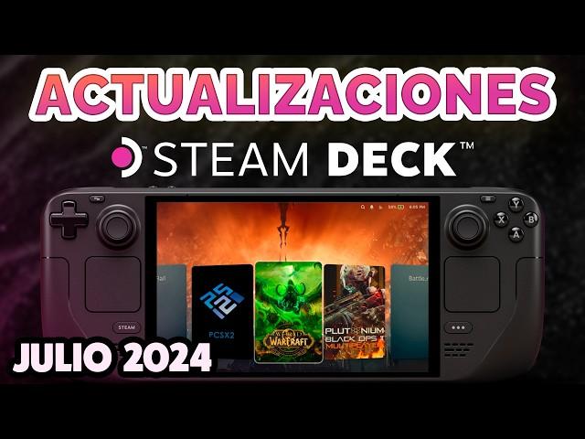 Actualizaciones de Julio para Steam Deck (SteamOS) ⬆️