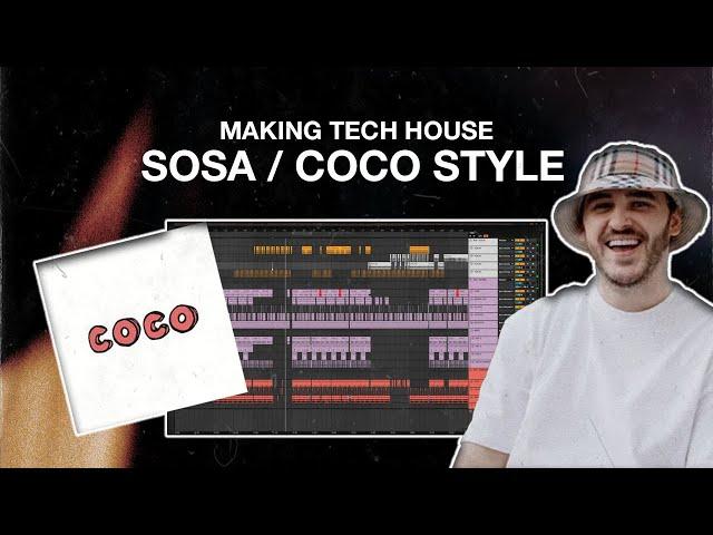 How to make Tech House like SOSA UK / COCO