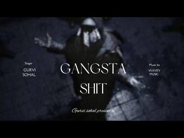 Gangsta Shit : Gurvi Sohal (Official Audio) Latest Punjabi New Song 2024