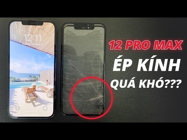 Thay ép mặt kính iPhone 12 Pro Max | Điện Thoại Vui TV