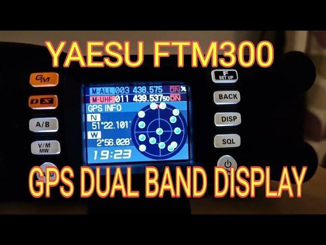 YAESU FTM300 GPS Display with Dual Band