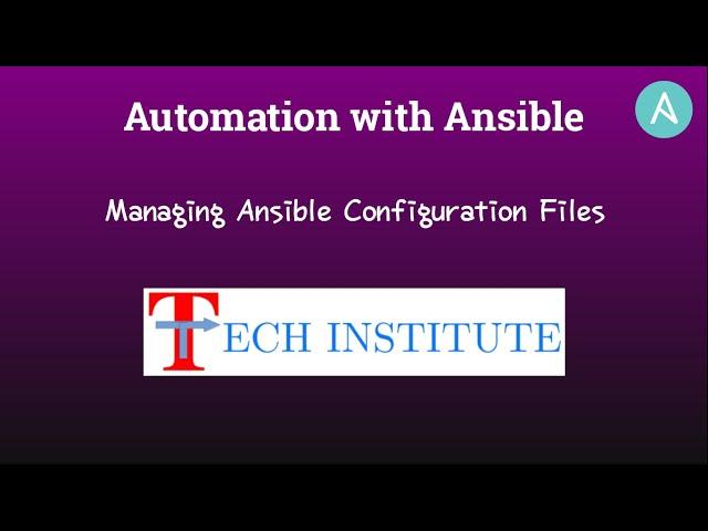 Automation with Ansible || Managing Ansible Configuration Files (Including common Config options)