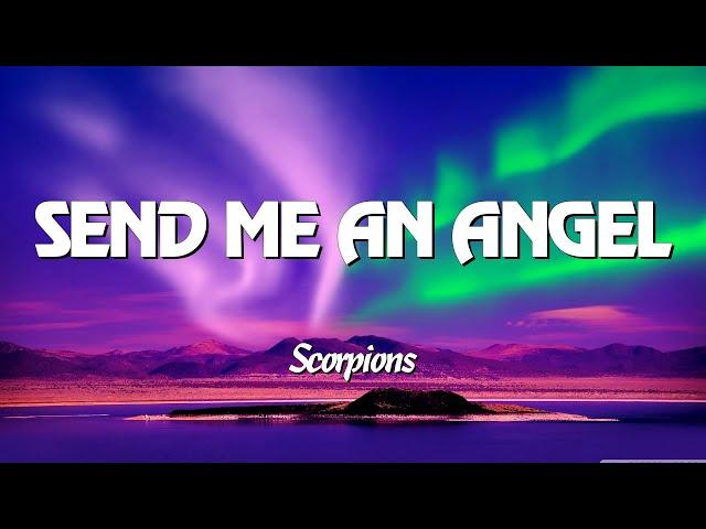 Send me an angel - Scorpions (Lyrics)