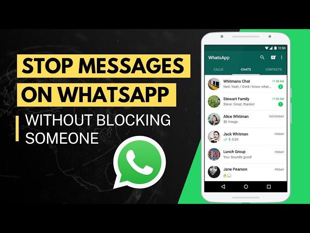 Stop Receiving WhatsApp Messages without Blocking Someone (2 Methods)