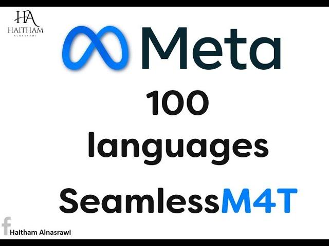 SeamlessM4T ترجم لأكثر من 100 لغة بأستخدام