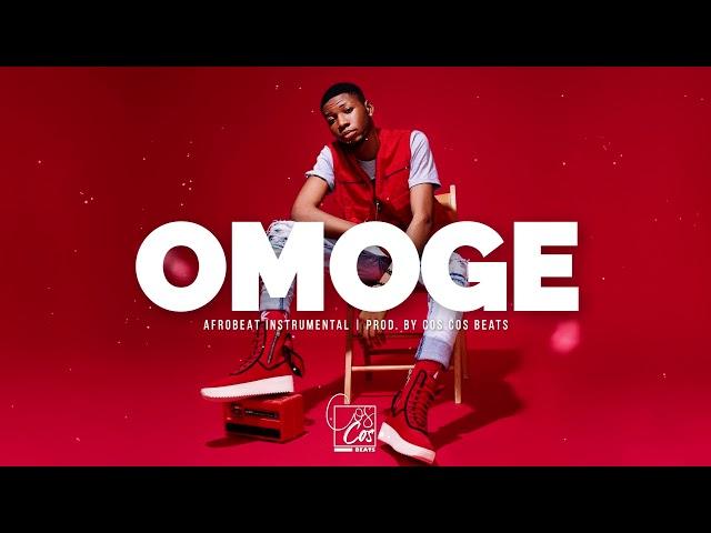 Afro Pop | Afrobeat Instrumental "OMOGE" | Beats by COS COS