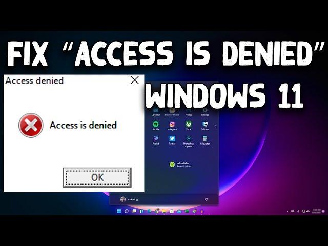 How to Fix “Access is denied” Error Problem in Windows 11