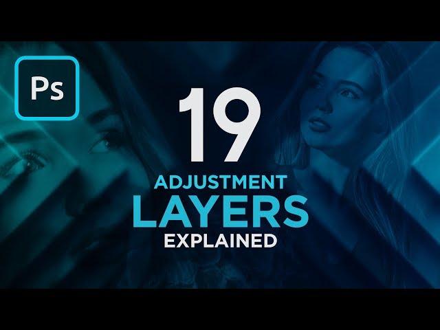 The 19 Adjustment Layers in Photoshop Explained