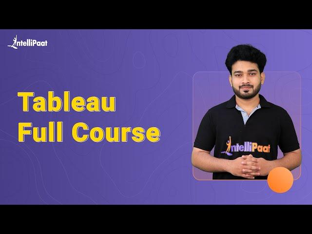 Tableau Full Course | Learn Tableau | Tableau Training for Beginners | Intellipaat