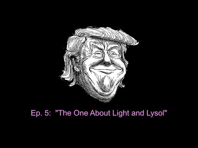 Six Oclock Follies  Ep  5 The One About Light and Lysol