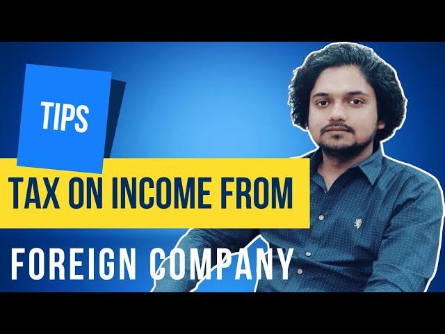 Tax on Income from Foreign Company | Freelancing | Independent Contractor |@caamitkumar07