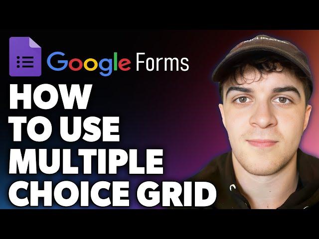 How to Use Google Forms Multiple Choice Grid (Full 2024 Guide)